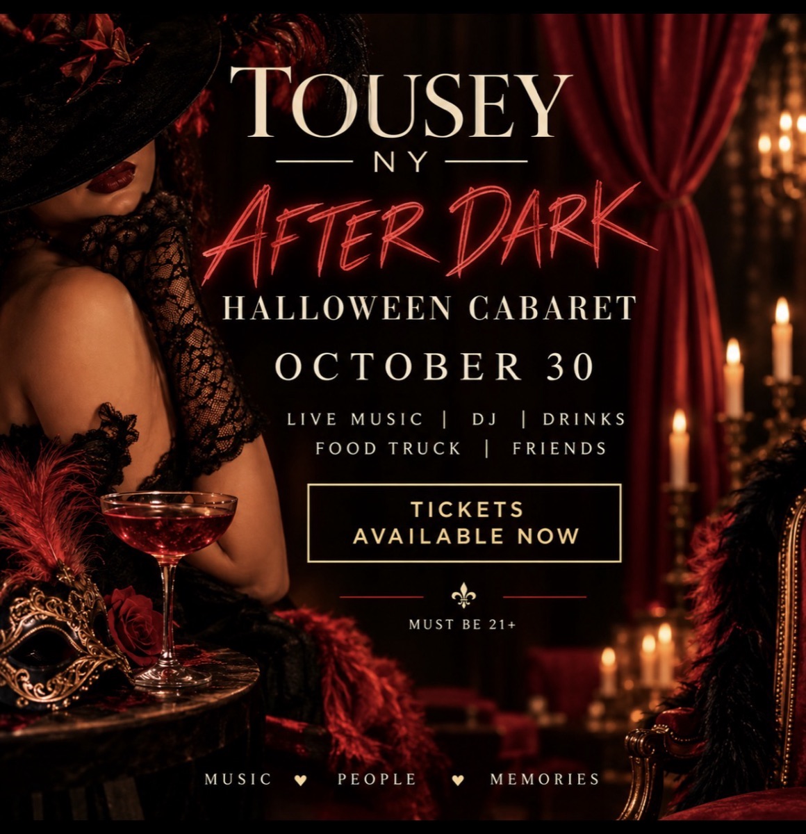Tousey NY After Dark, Halloween Cabaret poster: October 30, live music, DJ, drinks, food truck, friends. Tickets available now. Must be 21 plus.